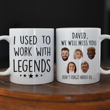 Retirement Ceramic Mug, I Used to Work with Legends, Funny Gift for Coworker Leaving Job