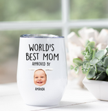 Custom World's Best Mom Wine Tumbler with Child's Photo – Baby Face Wine Tumbler for Mom – Personalized Gift for Mom