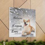 Dog Memorial Gifts, Pet Memorial Gifts, Your Dog Photo When You Believe Winter Snow Canvas