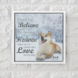 Dog Memorial Gifts, Pet Memorial Gifts, Your Dog Photo When You Believe Winter Snow Framed Square Canvas