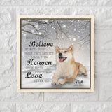 Dog Memorial Gifts, Pet Memorial Gifts, Your Pet Photo When You Believe Winter Snow Framed Square Canvas
