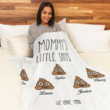Funny Mom Gift, Birthday Gift For Mom, Christmas Gift For Mom, Personalized Mommy's Little Shits Blanket