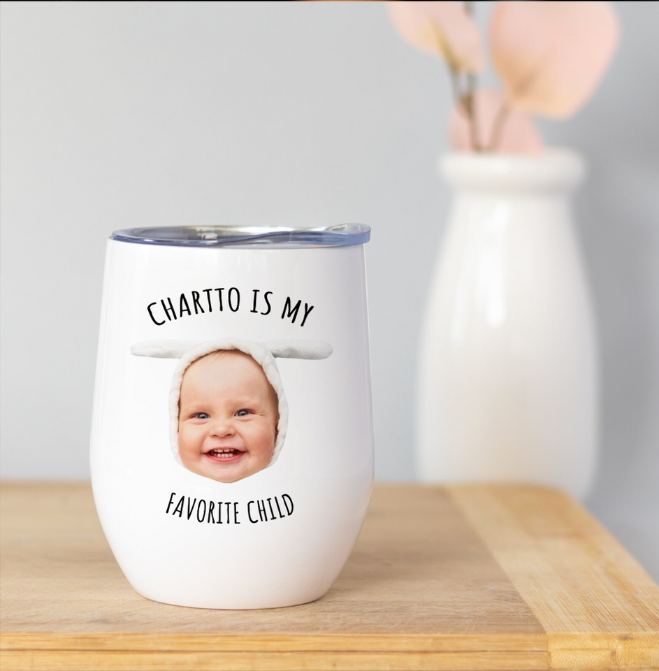 Funny Wine Tumbler for Mom – Favorite Child Photo Wine Tumbler – Great Gift for Mother’s Day