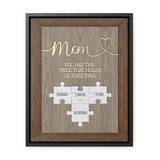 Gift For Mom You Are The Piece That Holds Us Together, Custom Mom Gift Puzzle Personalized Canvas Wall Art