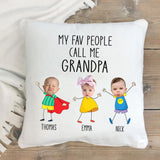 Gift For Grandpa from Grandchild, Birthday Gift For Grandpa, My Fav People Call Me Grandpa Custom Pillow