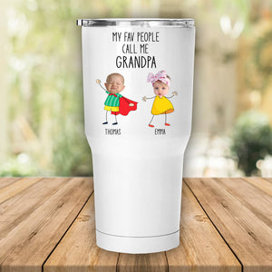 Gift For Grandpa from Grandchild, Birthday Gift For Grandpa, My Fav People Call Me Grandpa Custom Tumbler