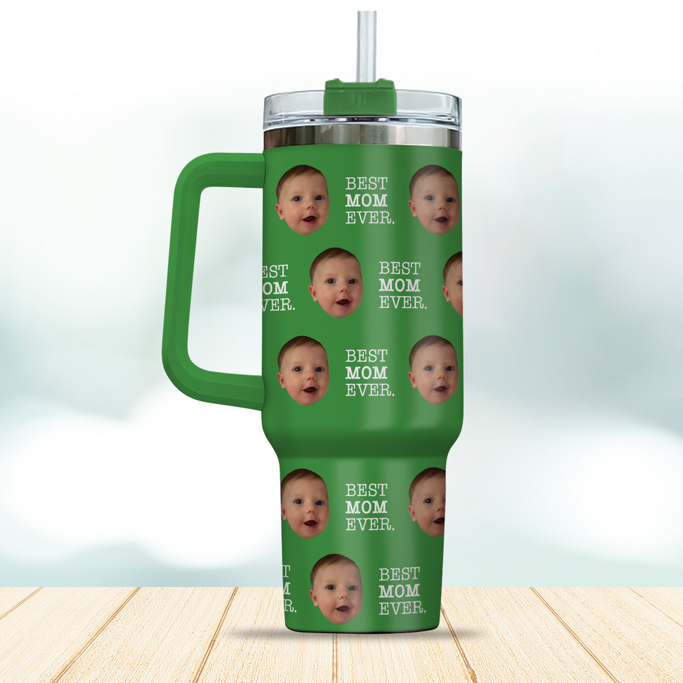 Personalized Best Mom Ever Baby Photo Tumbler 40oz, Mom Tumbler, Gift for Mom Tumbler - GreatestCustom