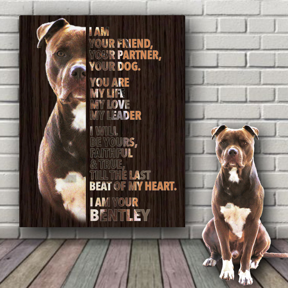 Dog Mom Dog Dad Gift, Pet Owner Gifts, Custom Dog Portrait Canvas, I Am Your Pitbull Wrapped Framed Canvas