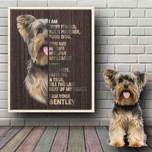 Dog Mom Dog Dad Gift, Pet Owner Gifts, Custom Dog Portrait Canvas, I Am Your Yorkie Wrapped Framed Canvas