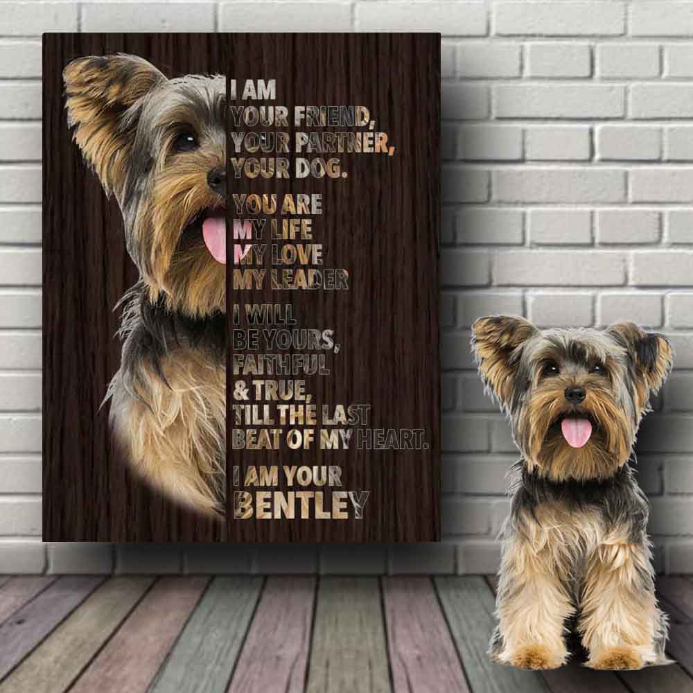 Dog Mom Dog Dad Gift, Pet Owner Gifts, Custom Dog Portrait Canvas, I Am Your Yorkie Wrapped Framed Canvas
