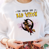 You Coulda Had A Bad Witch Sweatshirt, Halloween Gift