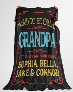 Grandpa Gift, Papa Gift, Gift For Grandpa, Personalized Proud To Be Call Grandpa Fleece/Sherpa Blanket
