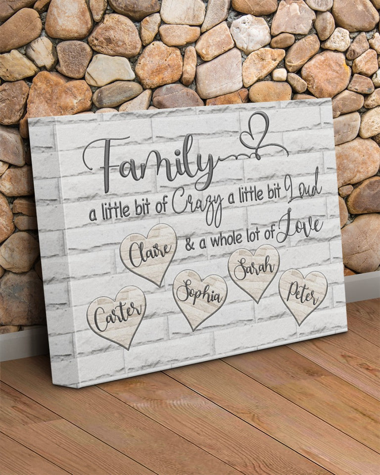 Custom Names Family Gift Canvas Wall Art, Personalized Family A Little Bit of Crazy A Little Bit of Loud Wrapped Canvas, Family Gift Brick Texture Canvas
