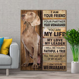 I Am Your Friend Am Your Weimaraner Dog Wall Art Canvas, Dog Mom Dog Dad Gift, Pet Owner Gifts, Custom Dog Portrait Canvas