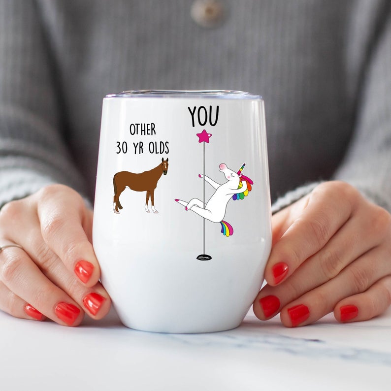 30th Birthday Gift For Women, Unicorn Pole Dancer, Other 30 Year Olds You, Funny Friend Gift, Wine Tumbler Cup