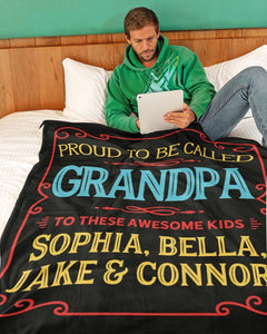 Grandpa Gift, Papa Gift, Gift For Grandpa, Personalized Proud To Be Call Grandpa Fleece/Sherpa Blanket