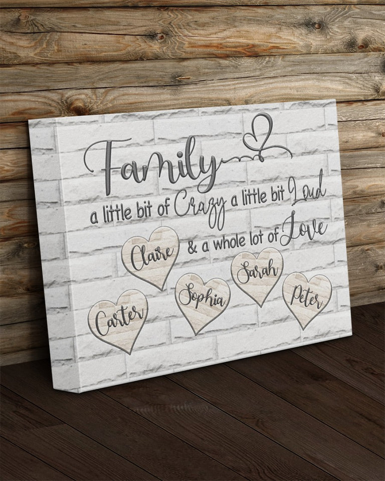 Custom Names Family Gift Canvas Wall Art, Personalized Family A Little Bit of Crazy A Little Bit of Loud Wrapped Canvas, Family Gift Brick Texture Canvas