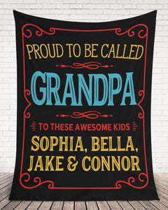 Grandpa Gift, Papa Gift, Gift For Grandpa, Personalized Proud To Be Call Grandpa Fleece/Sherpa Blanket