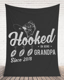 Fishing Grandpa Gift, Fisherman Gift, Papa Gift, Personalized Hooked On Being Grandpa Fleece/Sherpa Blanket