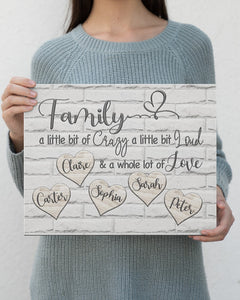 Custom Names Family Gift Canvas Wall Art, Personalized Family A Little Bit of Crazy A Little Bit of Loud Wrapped Canvas, Family Gift Brick Texture Canvas