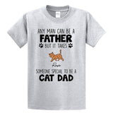 Custom Personalized Daddy T Shirts Father's Day Gift, Birthday Gift for Dad ideas From Daughter & Son kids - It‘s Take Some One Special To Be A Cat Dad