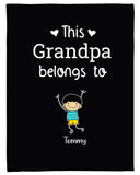 Gifts For Grandpa , Papa Gifts, Christmas Gift For Grandpa, This Grandpa Belongs Personalized Fleece Blanket,