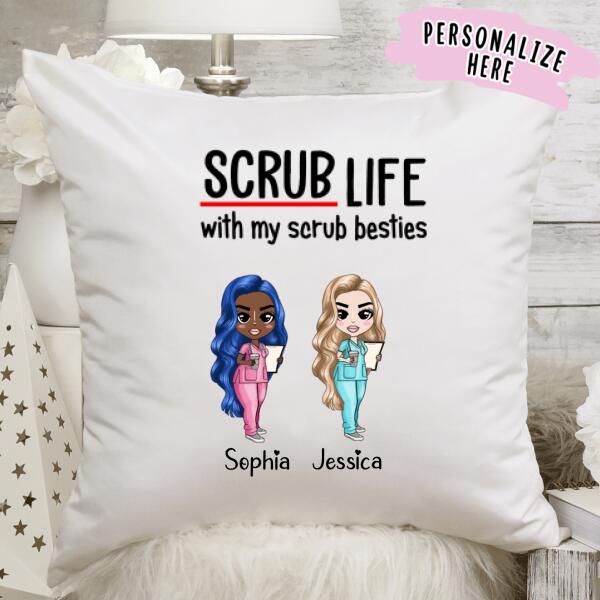 Nurse Scrub Life Personalized Pillow, Nurse Pillow, Nurse Besties Life , Nurse Friends Gift, Nursing Gift, Nurse Gift Ideas