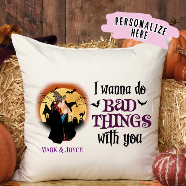 Personalized Couple Love Story Halloween Premium Pillow, Gift For Her, Gift For Him I Wanna Do Bad Things With You