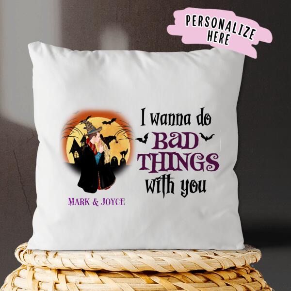 Personalized Couple Love Story Halloween Premium Pillow, Gift For Her, Gift For Him I Wanna Do Bad Things With You