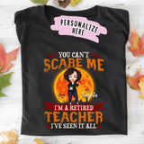 Personalized Teacher Halloween You Can't Scare Me Premium Shirt, Gift For Teacher, Halloween Gift