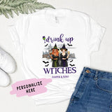 Personalized Halloween Witch Friends Shirt, Drink up Witches, Gift For Sister Friend