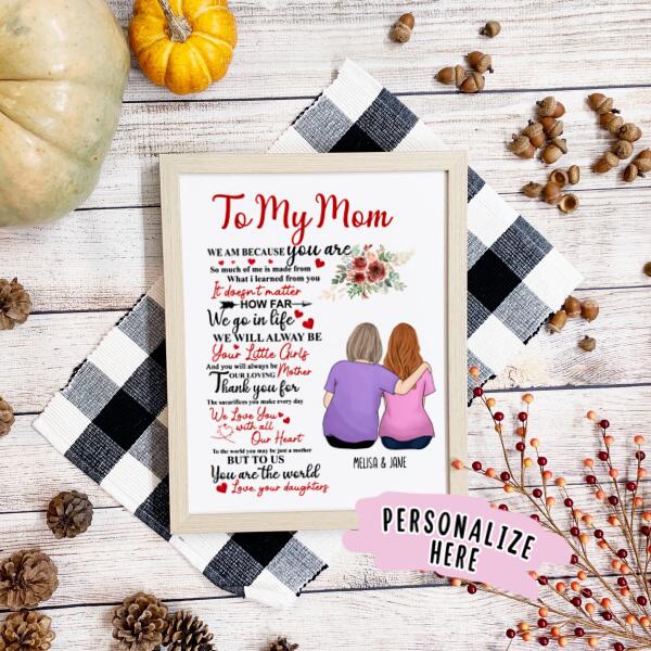 Personalized To My Mom We Are Because You Are Poster Print, Gift For Mom, Mother's Day, Mom and Daughter, Family Gift