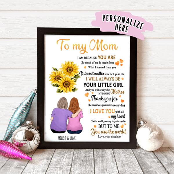 Personalized To My Mom We Are Because You Are Poster Print, Gift For Mom, Mother's Day, Gift from Daughter, Family Gift