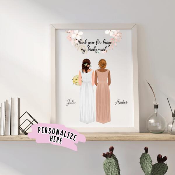 Personalized Bridesmaid Poster Portrait, Wedding Girlfriend Gift, Thank you for being my bridesmaid Gift