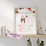 Personalized Floral Bridesmaid Poster, Will You Be My Bridesmaid, Maid of Honour Gift, Wedding Gift, Bridesmaid Gift