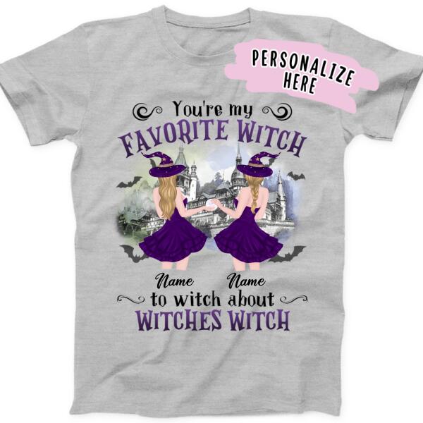 Personalized You're My Favorite Witch Best Friend Premium Shirt, Halloween Best Friends Shirt