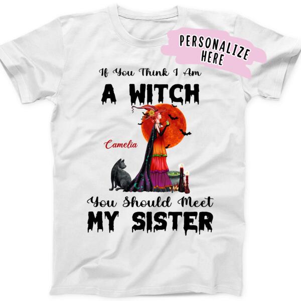 Personalized Halloween You Should Meet My Witch Sister Premium Shirt