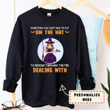 Personalized Halloween Witch Sometimes You Just Have To Put On The Hat Sweatshirt