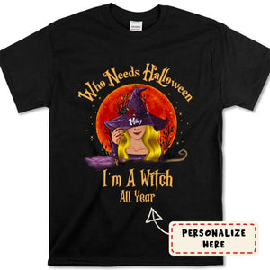 Personalized Halloween I'm A Witch All Year Premium Shirt
