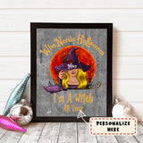 Personalized Halloween I'm A Witch All Year Premium Poster