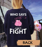 Personalized Team Breast Cancer Awareness Sweatshirt, Who Says Girl Can't Fight Breast Cancer Crew Neck