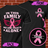 Personalized Team Breast Cancer Awareness Month T-Shirt, In This Family Not One Fights Alone Breast Cancer Shirt