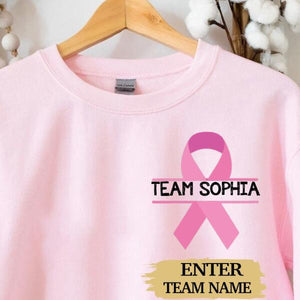 Team Name Breast Cancer Sweatshirt, Cancer Awareness Crew Neck, Personalized Team Cancer Long Sleeve , Cancer Support Team Sweater