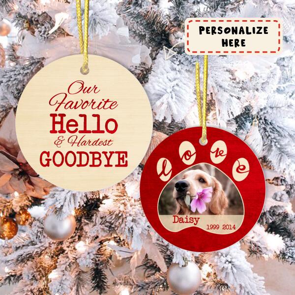 Personalized Hello and Hardest Goodbye To My Pet Christmas Ornament, Custom Photo Memorial Ornament