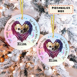 Personalized Pet Your Wings Were Ready But Our Hearts Were Not Christmas Ornament, Custom Photo Memorial Ornament