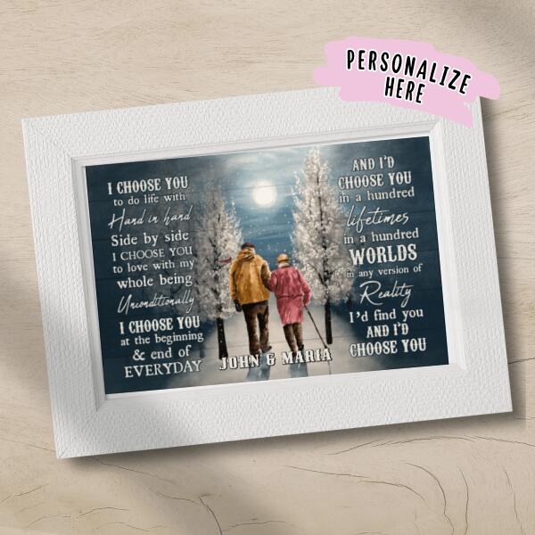 Personalized Old Couple I Choose You At The Begining & End Of Everday Christmas Poster Print, Gift For Her, Gift For Him