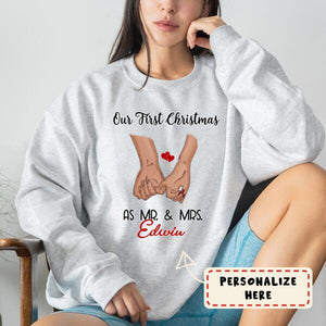 Personalized Holding Hand Our First Christmas As Mr & Mrs Sweatshirt - GreatestCustom