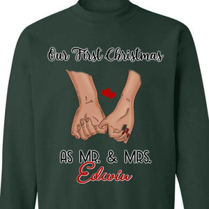 Personalized Holding Hand Our First Christmas As Mr & Mrs Sweatshirt - GreatestCustom