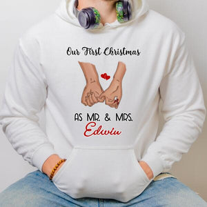 Personalized Holding Hand Our First Christmas As Mr & Mrs Hoodie, Couple Gift, Gift For Her , Gift For Him