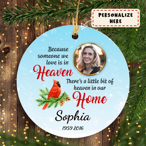 Personalized Photo Someone We Love Is In Heaven Christmas Ceramic Ornament, Memorial Gift